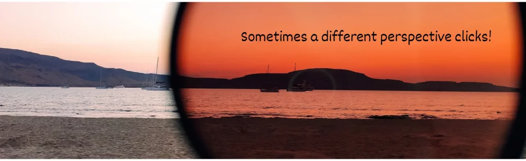 ^Looking at things from different perspectives may open new possibilities